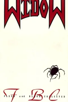 Widow: Flesh and Blood Collected