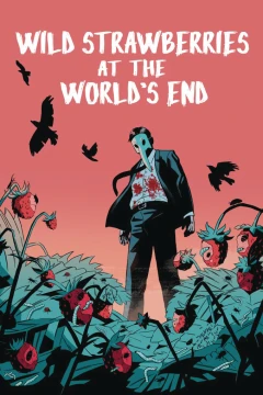Wild Strawberries At the World's End