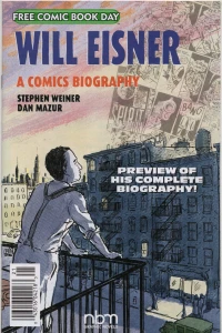 Will Eisner – A Comics Biography