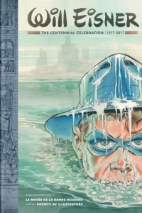 Will Eisner: The Centennial Celebration