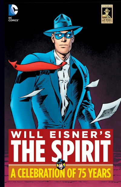 Will Eisner's The Spirit: A Celebration of 75 Years (2015) - Series 