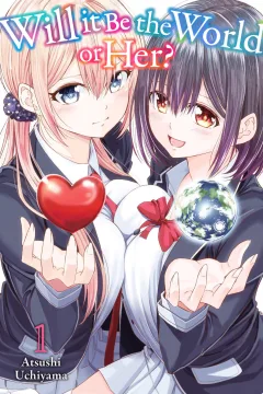 Will It Be the World or Her?