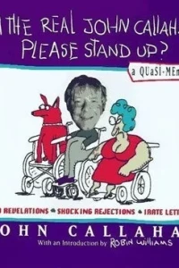 Will the Real John Callahan Please Stand Up?