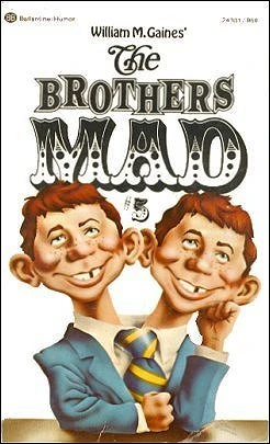 William M. Gaines The Brothers Mad - Series 
