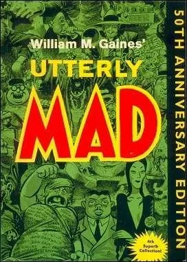 William M. Gaines' Utterly Mad : 50th Anniversary Edition (2002) - Series 