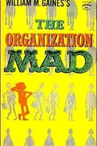 William M. Gaines's Organization Mad