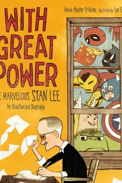 With Great Power: The Marvelous Stan Lee