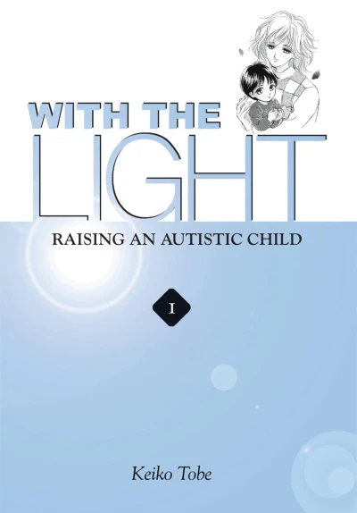 With the Light: Raising an Autistic Child (2007) - Series 