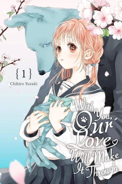 With You, Our Love Will Make It Through