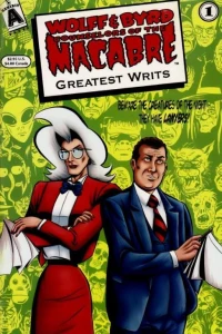 Wolff & Byrd, Counselors of the Macabre: Greatest Writs