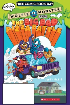 Wolfie Monster and the Big Bad Pizza Battle