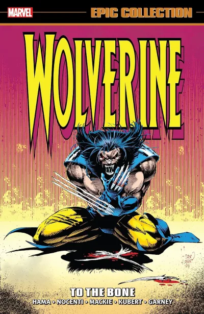 Wolverine Epic Collection: To the Bone (Trade Paperback, 2023) - Series 