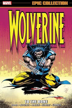 Wolverine Epic Collection: To the Bone