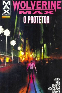 Wolverine MAX: O Protetor