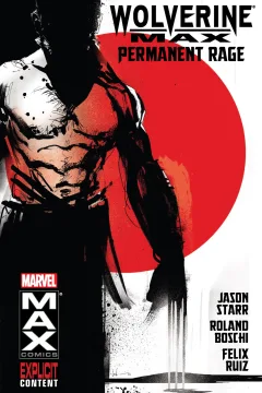 Wolverine MAX: Permanent Rage