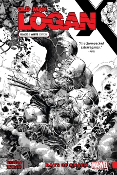 Wolverine: Old Man Logan: Days of Anger Black and White Edition