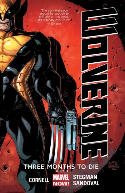 Wolverine: Three Months To Die (Trade Paperback, 2014) - Series 
