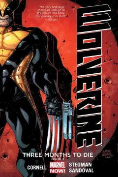 Wolverine: Three Months To Die