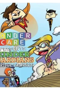 Wonder Care Presents: The Kinder Guardians