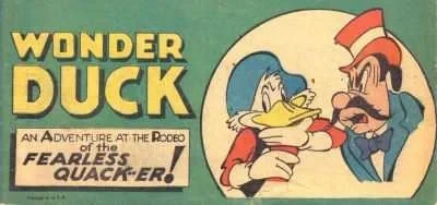 Wonder Duck: An Adventure at the Rodeo of the Fearless Quack-er! (1950) - Series 