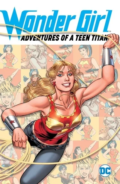 Wonder Girl: Adventures of A Teen Titan (Trade Paperback, 2017) - Series 