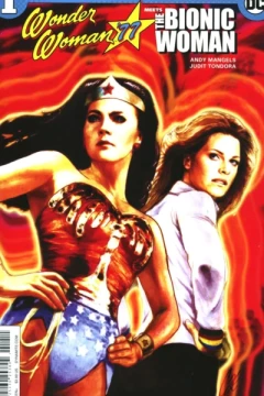 Wonder Woman '77 Meets The Bionic Woman