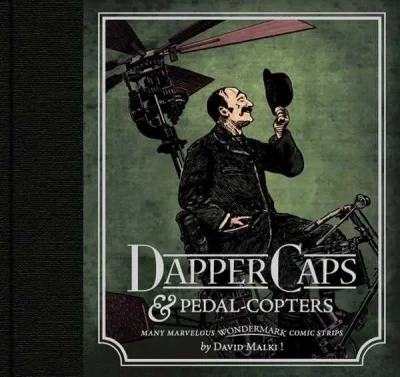Wondermark: Dapper Caps & Pedal-Copters (Hardcover, 2010) - Series 