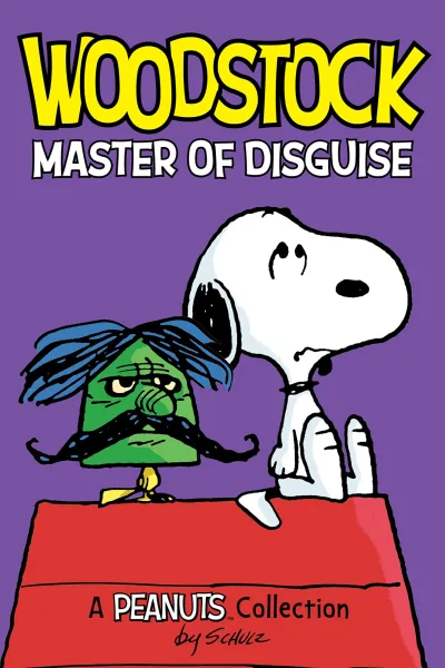 Woodstock: Master of Disguise (2015) - Series 