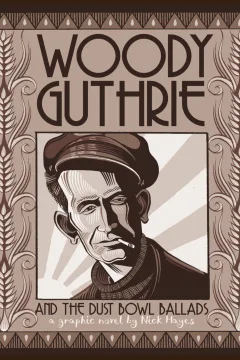 Woody Guthrie and the Dustbowl Ballads