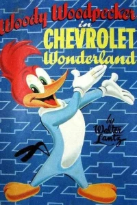 Woody Woodpecker in Chevrolet Wonderland