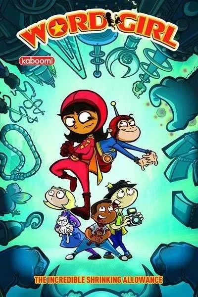 WordGirl: The Incredible Shrinking Allowance (2011) - Series 