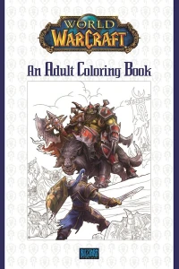 World of Warcraft: An Adult Coloring Book