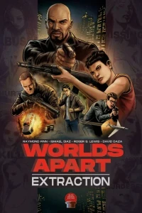 Worlds Apart: Extraction