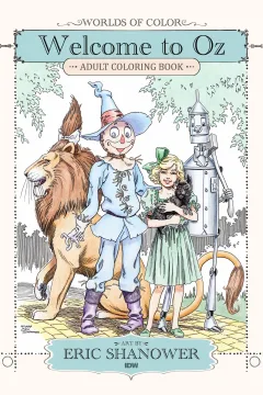 Worlds of Color: Welcome to Oz Adult Coloring Book
