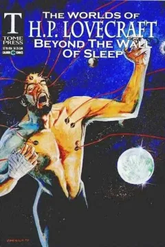 Worlds of H. P. Lovecraft: Beyond the Wall of Sleep