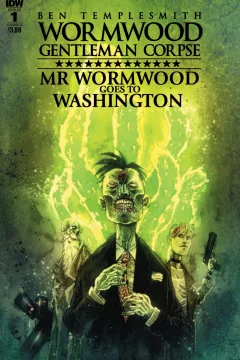 Wormwood Gentleman Corpse: Mr. Wormwood Goes To Washington
