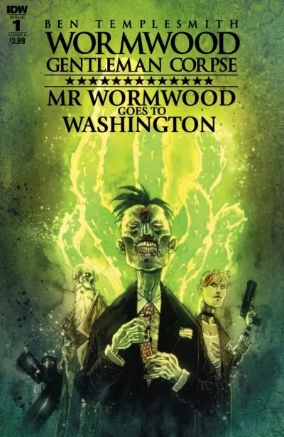 Wormwood Gentleman Corpse: Mr. Wormwood Goes To Washington (2017) - Series 