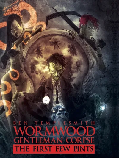 Wormwood: Gentleman Corpse: The First Few Pints (2015) - Series 