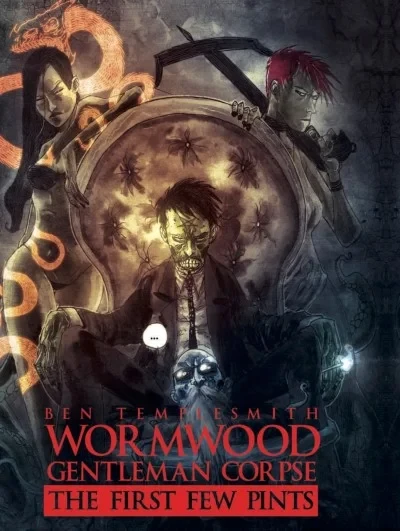 Wormwood: Gentleman Corpse: The First Few Pints (2015) - Series 