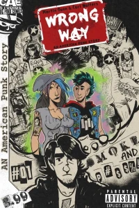 Wrong Way: An American Punk Story