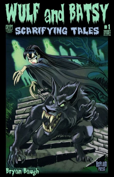 Wulf and Batsy: Scarifying Tales (2013) - Series 