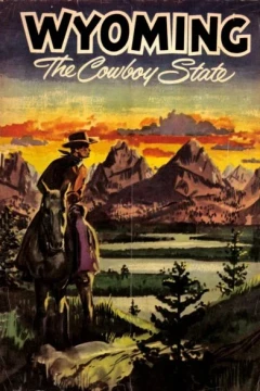 Wyoming: The Cowboy State