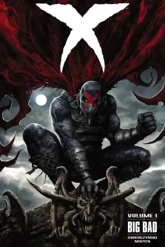 X: Big Bad