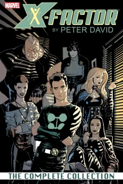 X-Factor By Peter David: The Complete Collection