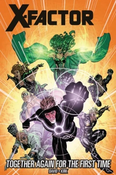 X-Factor:  Together Again For The First Time