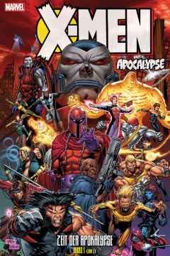 X-Men - Apocalypse: Zeit der Apokalypse