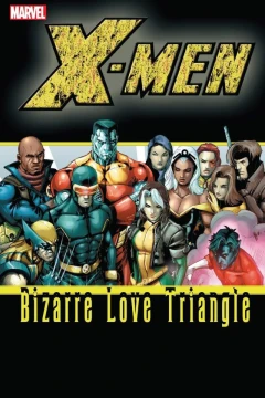 X-Men: Bizarre Love Triangle