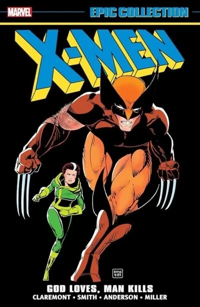 X-Men Epic Collection: God Loves, Man Kills (2024) - Series 