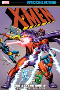 X-Men Epic Collection: Lonely Are The Hunted