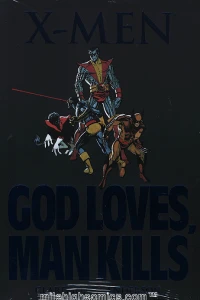 X-Men: God Loves, Man Kills